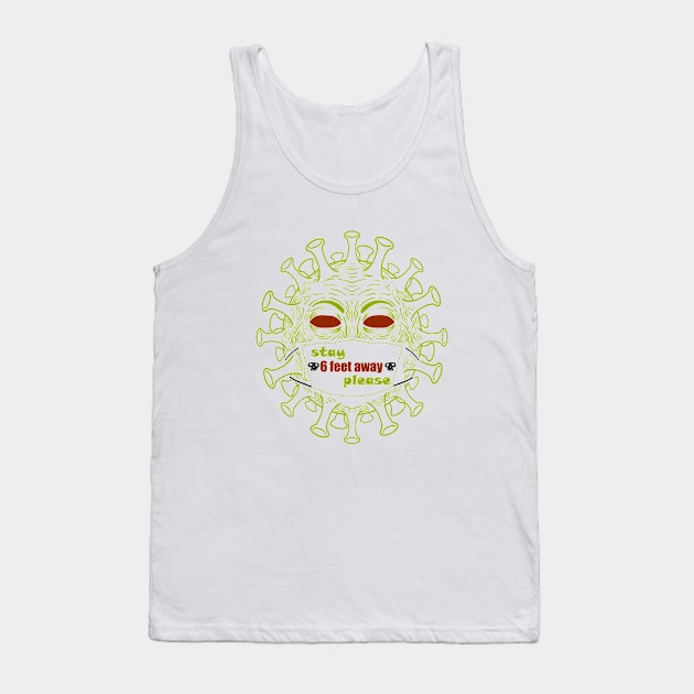 Stay six feet away please Tank Top by Wa-DeSiGn-DZ